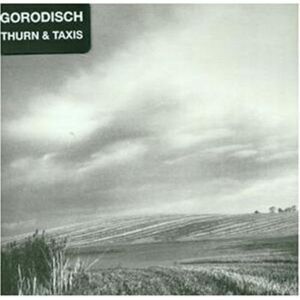 Gorodisch - Thurn and Taxis  CD